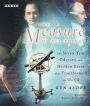 The Measure of All Things: The Seven-Year Odyssey and Hidden Error That Transformed the World (Abridged)