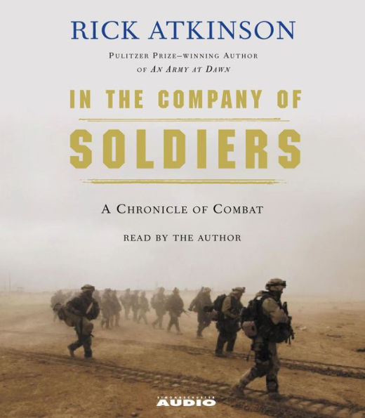 In the Company of Soldiers: A Chronicle of Combat