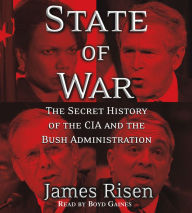 State of War: The Secret History of the CIA and the Bush Administration