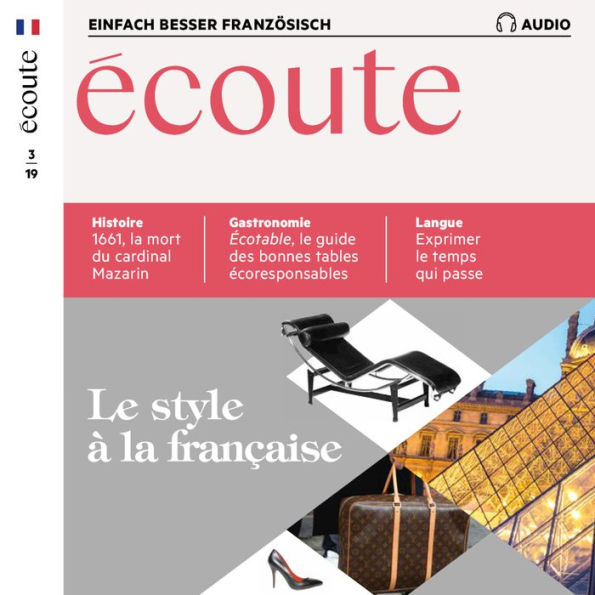 Französisch lernen Audio - Der französische Stil: Écoute Audio 03/19 - Le style à la française (Abridged)