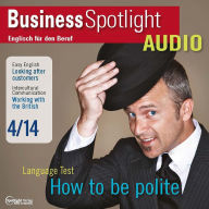 Business-Englisch lernen Audio - Geschäftsbeziehungen mit Briten: Business Spotlight Audio 4/2014 - Working with the British