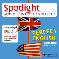 Englisch lernen Audio - Britisch oder Amerikanisch?: Spotlight Audio 11/14 - British or American?