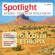 Englisch lernen Audio - Äthiopien: Spotlight Audio 2/16 - Discover Ethiopia