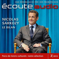 Französisch lernen Audio - Fünf Jahre Sarkozy: Écoute audio 02/12 - Sarkozy, l'heure du bilan