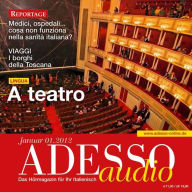 Italienisch lernen Audio - Im Theater: ADESSO audio 01/12 - A teatro