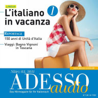 Italienisch lernen Audio - Italienisch im Urlaub 1: ADESSO audio 03/11 - L'italiano in vacanza 1