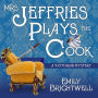 Mrs. Jeffries Plays the Cook (Mrs. Jeffries Series #7)