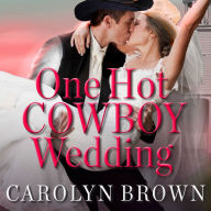 One Hot Cowboy Wedding (Spikes & Spurs Series #4)