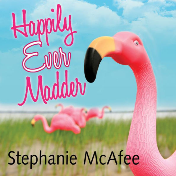 Happily Ever Madder: Misadventures of a Mad Fat Girl