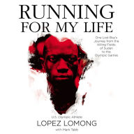 Running for My Life: One Lost Boy's Journey from the Killing Fields of Sudan to the Olympic Games