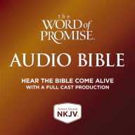 The Word of Promise: Complete Audio Bible: NKJV Audio Bible