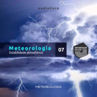 Meteorologia Parte 7 - Estabilidade Atmosférica