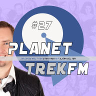 Planet Trek fm #27 - Die ganze Welt von Star Trek: Star Trek: Discovery 2.06: Jellybeans, Monkey Island & 70 Prozent Lob (Abridged)