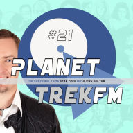 Planet Trek fm #21 - Die ganze Welt von Star Trek: Star Trek: Short Treks - Zwischen Meisterwerk und Reinfall (Abridged)