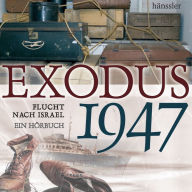 Exodus 1947: Flucht nach Israel (Abridged)
