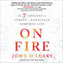 On Fire: The 7 Choices to Ignite a Radically Inspired Life