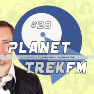 Planet Trek fm #28 - Die ganze Welt von Star Trek: Star Trek: Discovery 2.07: Fürchtet euch vor dem Tox-Utath! (Abridged)