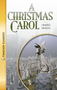 A Christmas Carol: Timeless Classics (Abridged)