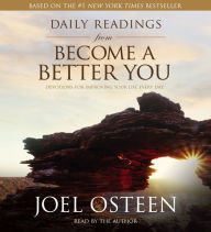 Daily Readings from Become a Better You: Devotions for Improving Your Life Every Day (Abridged)