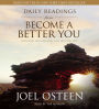 Daily Readings from Become a Better You: Devotions for Improving Your Life Every Day (Abridged)