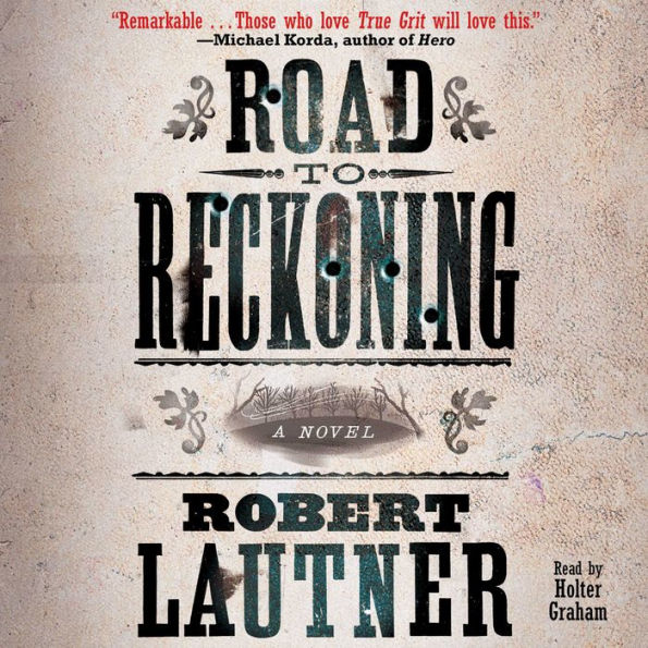 Road to Reckoning: A Novel