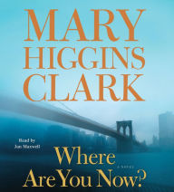 Where Are You Now?: A Novel (Abridged)