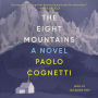 The Eight Mountains: A Novel