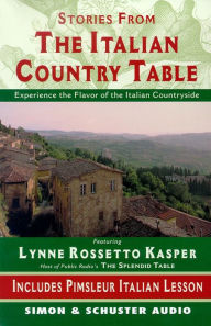 The Stories from The Italian Country Table: Exploring the Culture of Italian Farmhouse Cooking (Abridged)