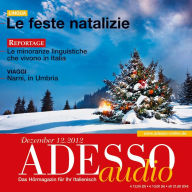 Italienisch lernen Audio - Weihnachten auf Italienisch: ADESSO audio 12/12 - Le feste natalizie