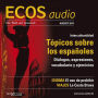 Spanisch lernen Audio - Klischees über Spanier: ECOS audio 8/14 - Tópicos sobre los españoles