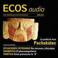 Spanisch lernen Audio - Wie entschuldige ich mich auf Spanisch?: ECOS audio 04/11 - Dar excusas y disculpas