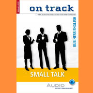 Business-Englisch lernen Audio Sonderedition - Small Talk: Business Spotlight Audio Sonderedition - on track - small talk