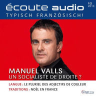 Französisch lernen Audio - Manuel Valls: Écoute audio 12/13 - Manuel Valls