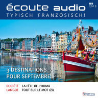 Französisch lernen Audio - 3 Reiseziele für September: écoute audio 09/15 - 3 destinations pour septembre (Abridged)