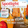 Englisch lernen Audio - Rundgang durch New York: Spotlight Audio 10/15 - New York, the best tours (Abridged)