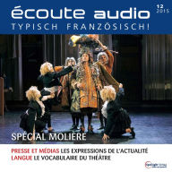 Französisch lernen Audio - Molière Special: écoute audio 12/15 - Spécial Molière (Abridged)