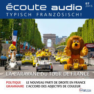 Französisch lernen Audio - Die Werbekarawane der Tour de France: écoute audio 07/15 - La caravane du Tour de France
