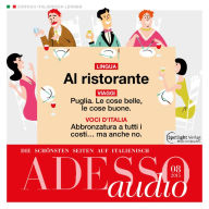 Italienisch lernen Audio - Im Restaurant: ADESSO audio 08/15 - Al ristorante