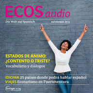 Spanisch lernen Audio - Befindlichkeiten: ECOS audio 11/16 - Estados de ánimo (Abridged)