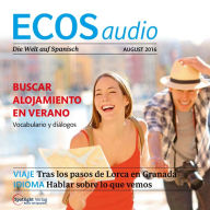 Spanisch lernen Audio - Unterkunft suchen im Sommer: ECOS audio 08/16 - Buscar alojamiento en verano (Abridged)