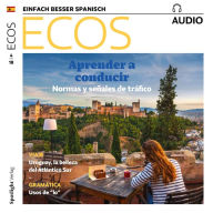 Spanisch lernen Audio - Autofahren lernen: Ecos Audio 04/18 - Aprender a conducir (Abridged)
