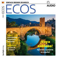 Spanisch lernen Audio - Sich beschweren auf Spanisch: ECOS audio 08/17 - Quejarse en español (Abridged)