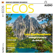 Spanisch lernen Audio - Pamplona: Sanfermines, Volksfest mit zwei Gesichtern: Ecos Audio 07/18 - Los Sanfermines (Abridged)