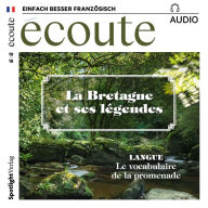Französisch lernen Audio - Die Bretagne und ihre Legenden: Écoute Audio 10/18 - La Bretagne et ses légendes (Abridged)