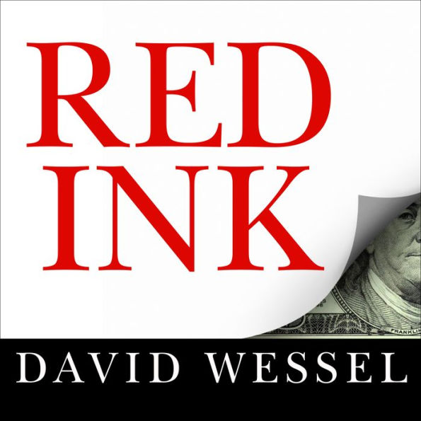 Red Ink: Inside the High-Stakes Politics of the Federal Budget