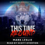 This Time Around: A Canadian Werewolf in New York Story