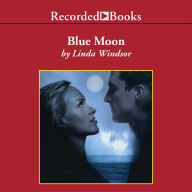 Blue Moon: Book Three in The Moonstruck Series