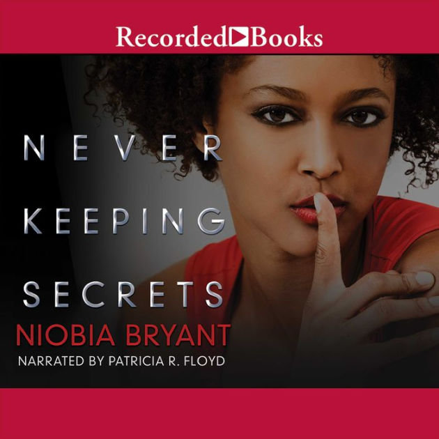 Never Keeping Secrets by Niobia Bryant, Paperback Barnes & Noble®