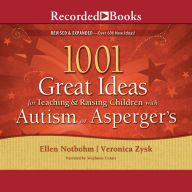 1001 Great Ideas for Teaching and Raising Children with Autism or Asperger's