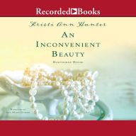 An Inconvenient Beauty (Hawthorne House Series #4)